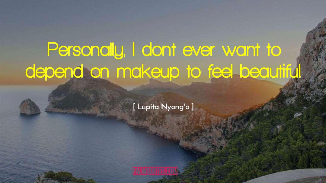 Feeling Beautiful quotes by Lupita Nyong'o
