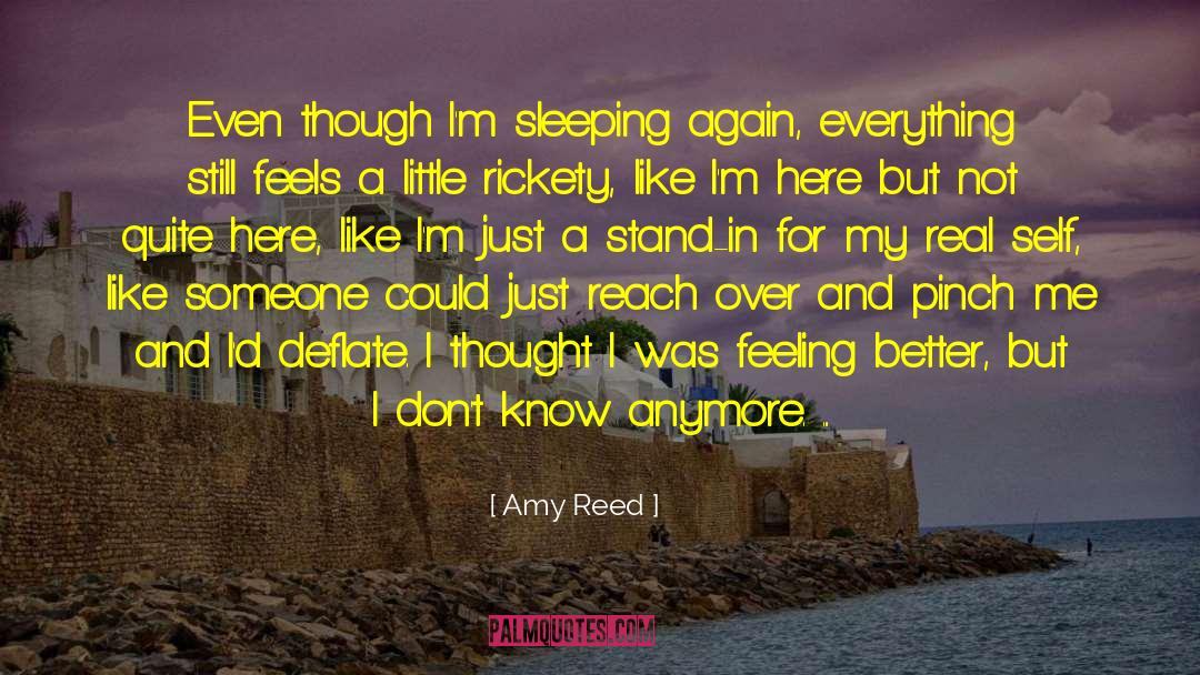 Feeling Better quotes by Amy Reed