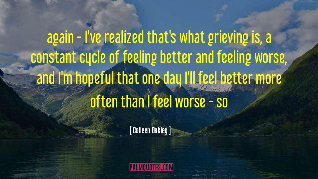 Feeling Better quotes by Colleen Oakley