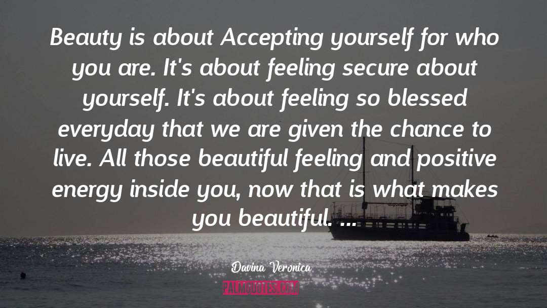 Feeling Blessed Short quotes by Davina Veronica