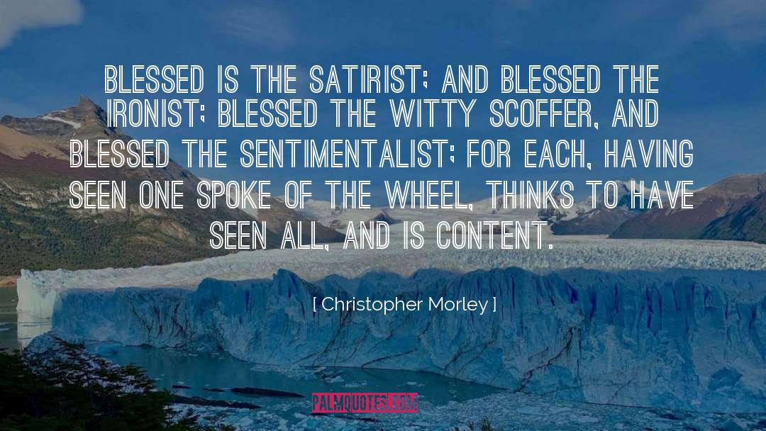 Feeling Blessed Short quotes by Christopher Morley