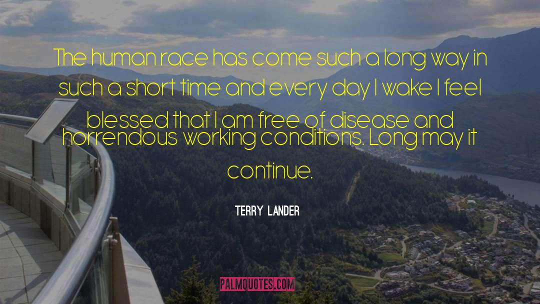 Feeling Blessed Short quotes by Terry Lander