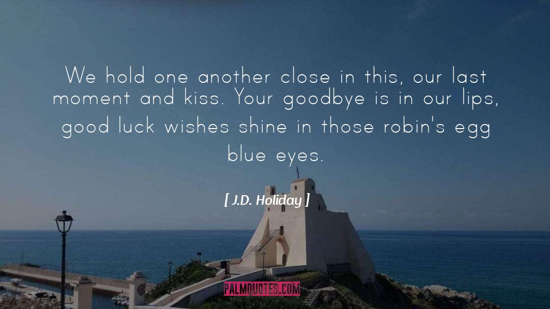 Feeling Blue Love quotes by J.D. Holiday