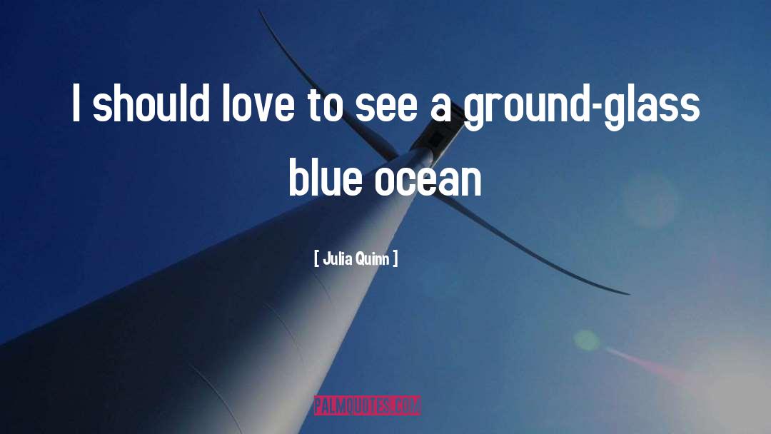 Feeling Blue Love quotes by Julia Quinn