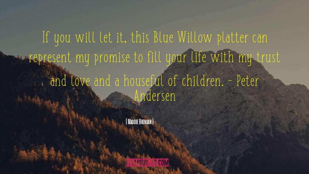 Feeling Blue Love quotes by Maggie Brendan