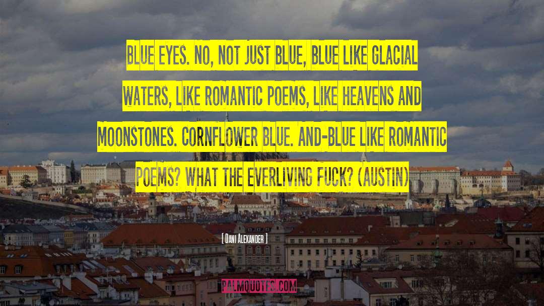 Feeling Blue Picture quotes by Dani Alexander