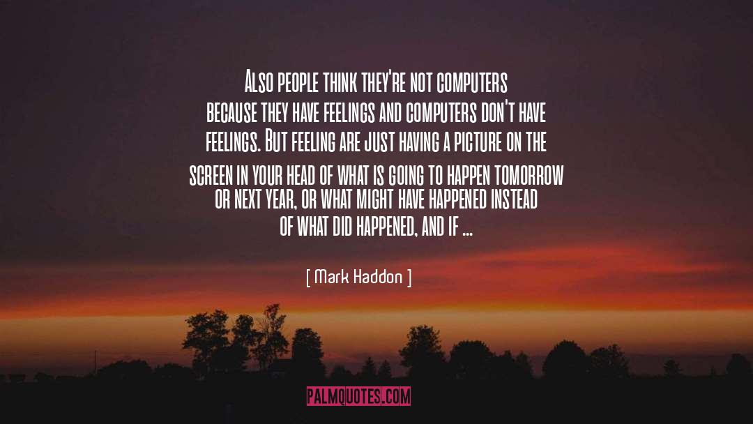 Feeling Blue Picture quotes by Mark Haddon