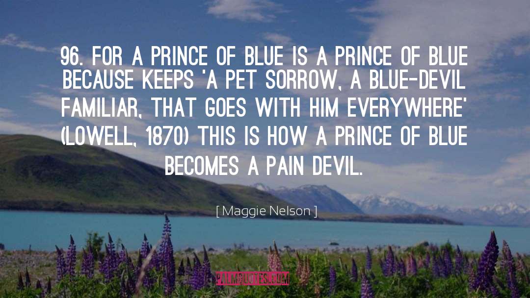 Feeling Blue Picture quotes by Maggie Nelson