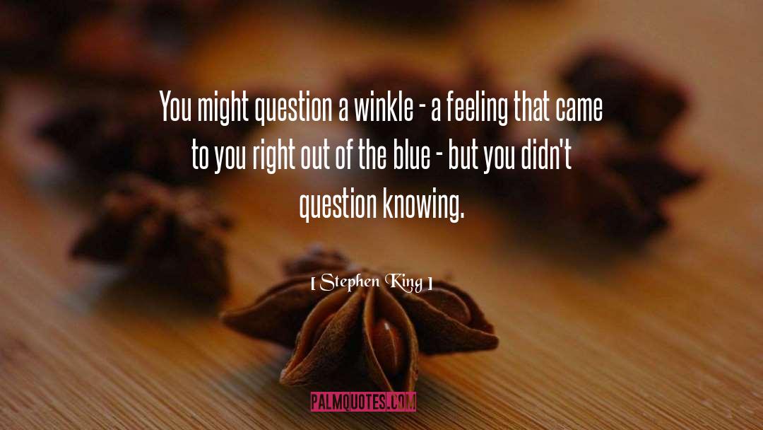 Feeling Blue Picture quotes by Stephen King