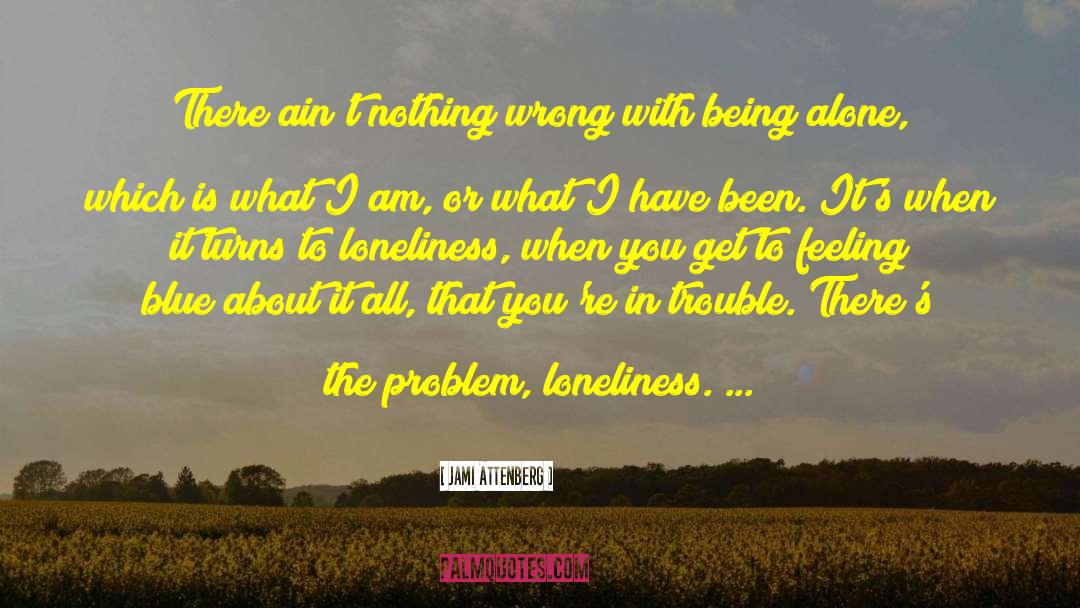 Feeling Blue quotes by Jami Attenberg