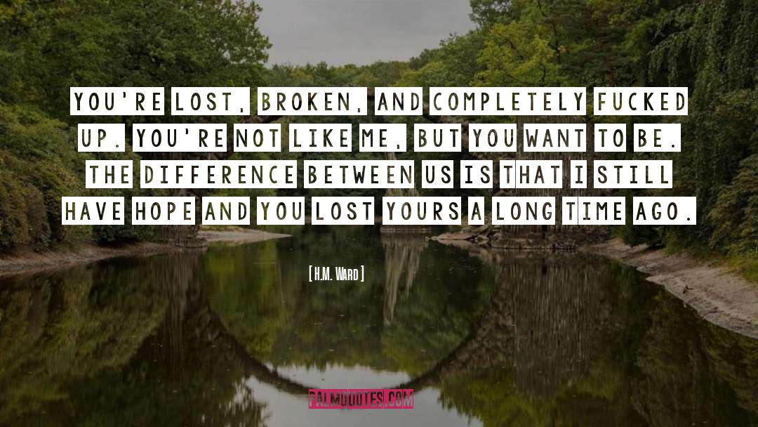 Feeling Broken quotes by H.M. Ward