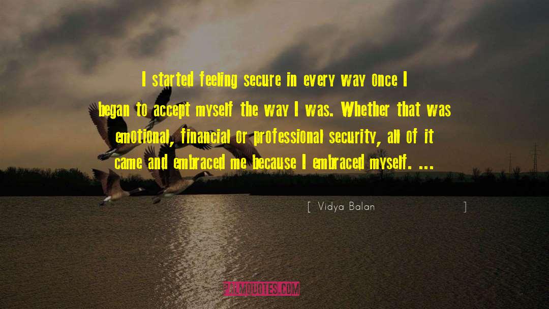 Feeling Comfortable quotes by Vidya Balan