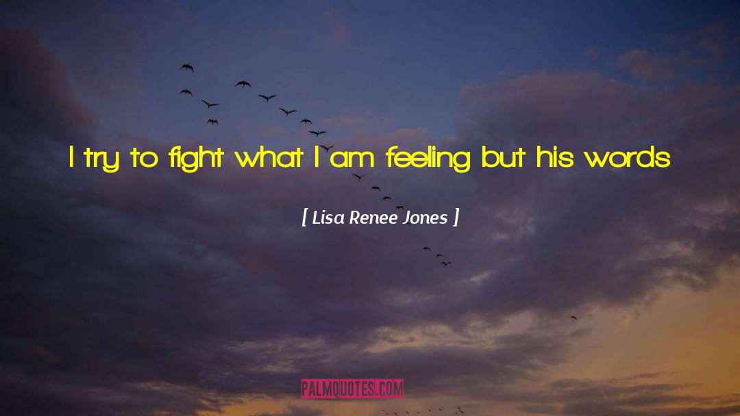 Feeling Connected Basic quotes by Lisa Renee Jones