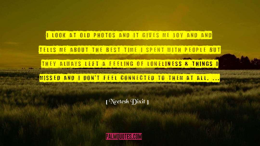 Feeling Connected Basic quotes by Neetesh Dixit