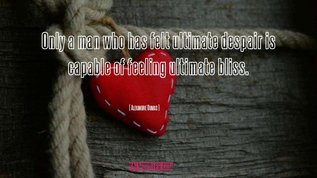 Feeling Crappy quotes by Alexandre Dumas