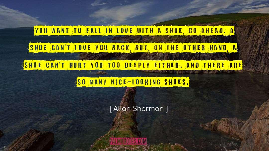 Feeling Deeply quotes by Allan Sherman