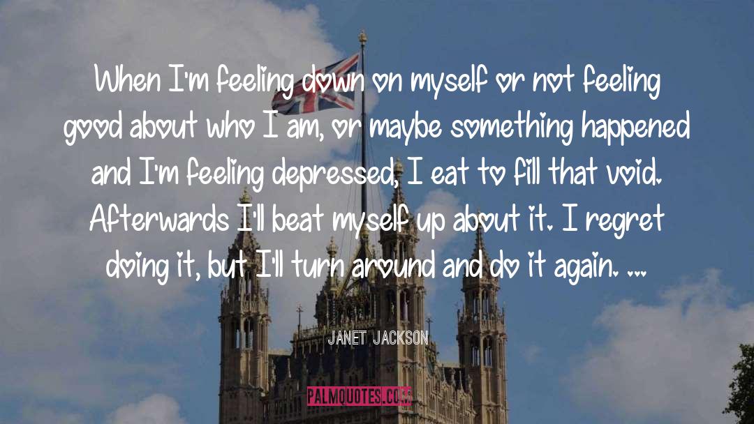 Feeling Down And Helpless quotes by Janet Jackson