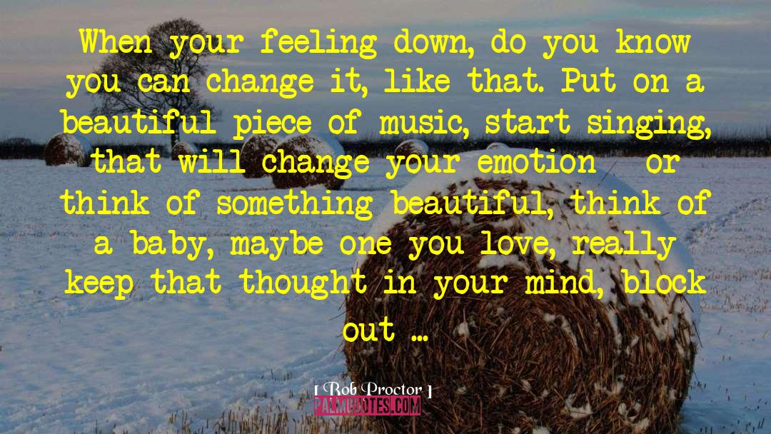 Feeling Down quotes by Bob Proctor