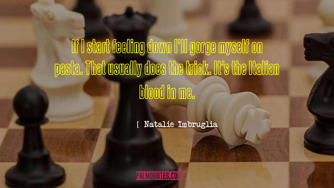 Feeling Down quotes by Natalie Imbruglia