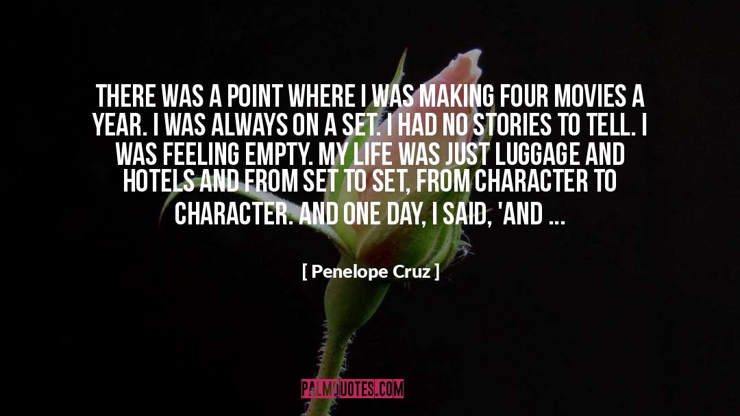 Feeling Empty quotes by Penelope Cruz