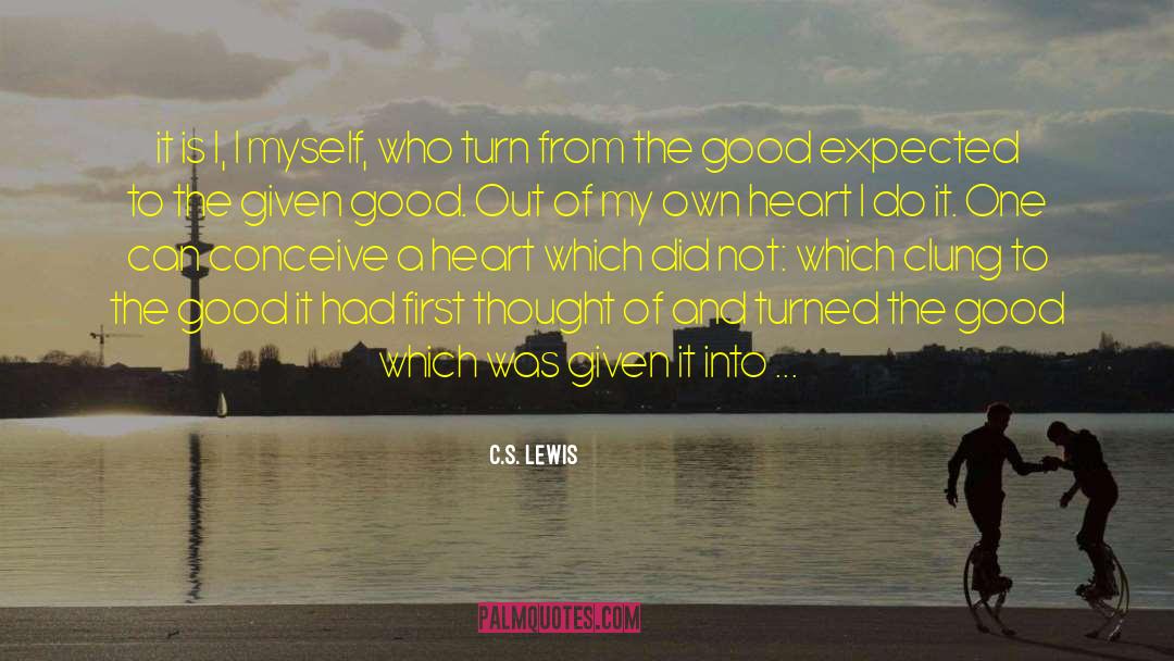 Feeling Good Lewis Quote quotes by C.S. Lewis