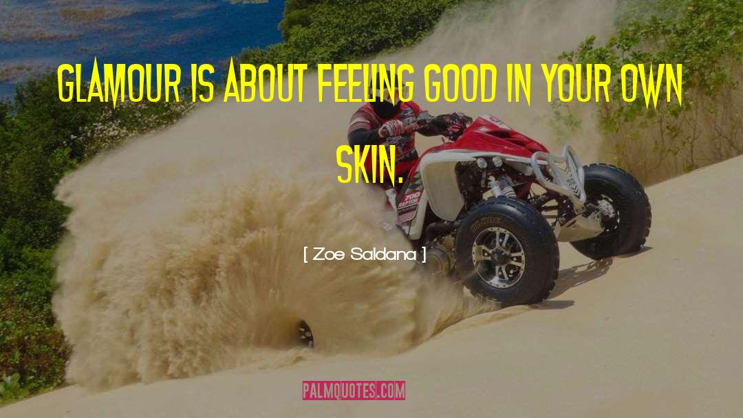 Feeling Good Lewis Quote quotes by Zoe Saldana