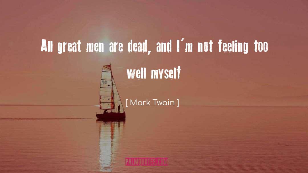 Feeling Great And Happy quotes by Mark Twain