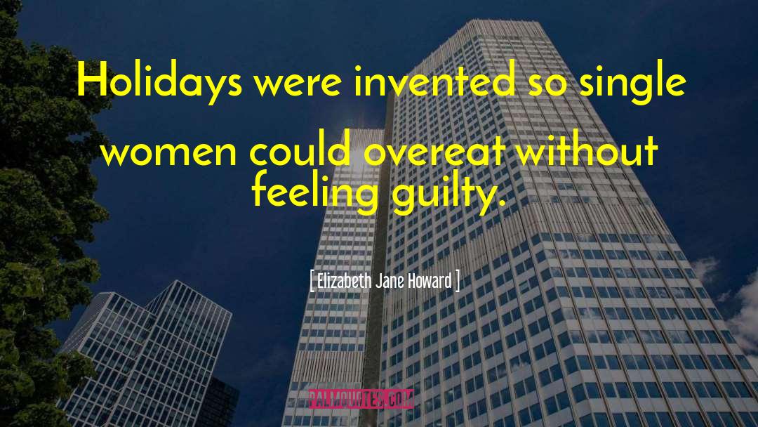 Feeling Guilty quotes by Elizabeth Jane Howard