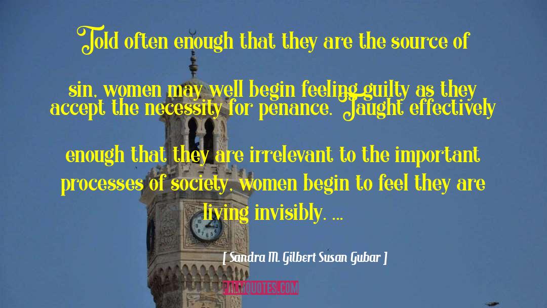 Feeling Guilty quotes by Sandra M. Gilbert Susan Gubar