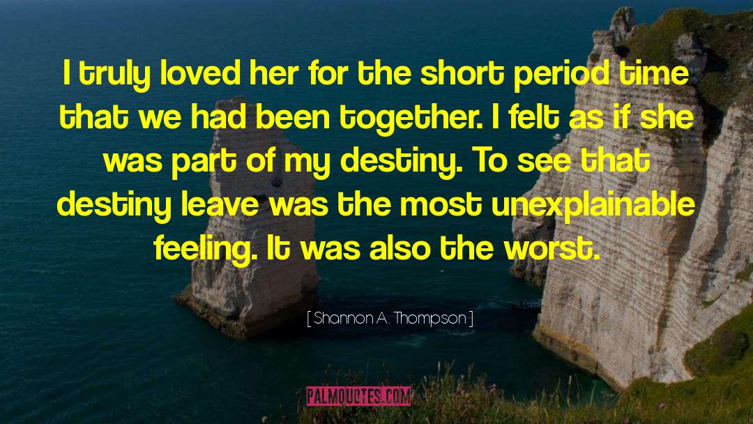 Feeling Happy quotes by Shannon A. Thompson