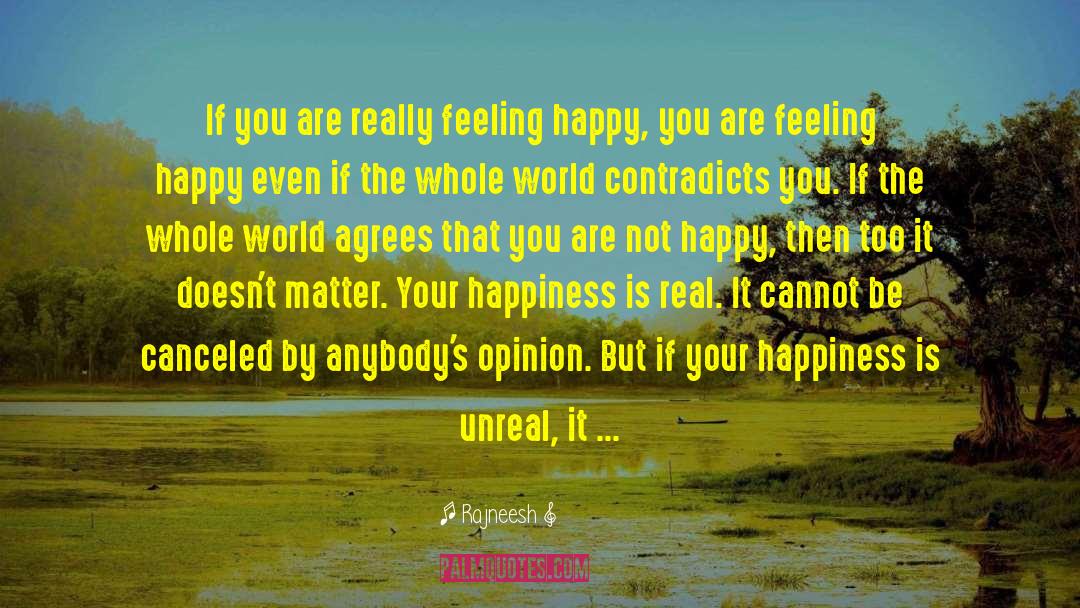 Feeling Happy quotes by Rajneesh