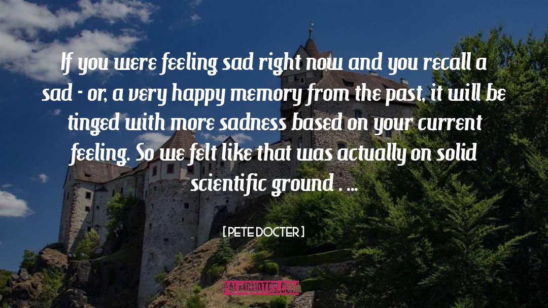 Feeling Happy With My Husband quotes by Pete Docter