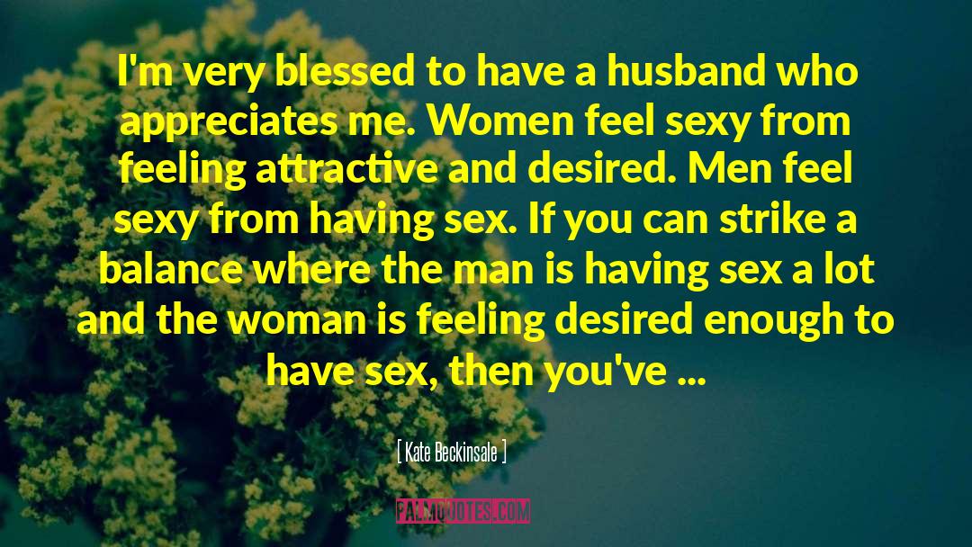 Feeling Happy With My Husband quotes by Kate Beckinsale