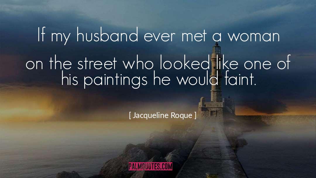 Feeling Happy With My Husband quotes by Jacqueline Roque