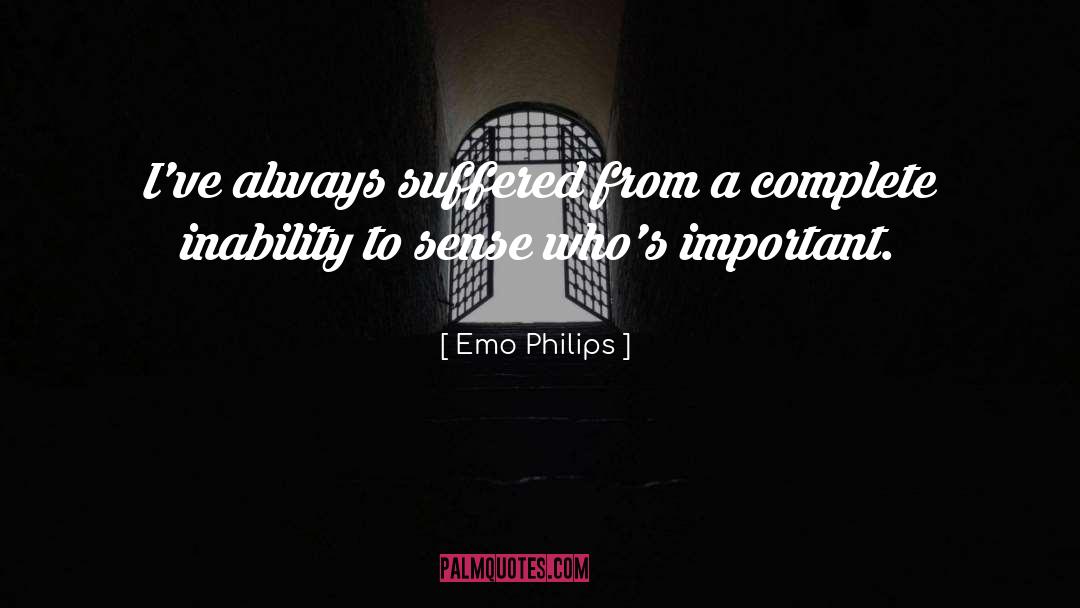 Feeling Important quotes by Emo Philips