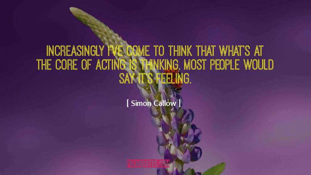 Feeling Important quotes by Simon Callow