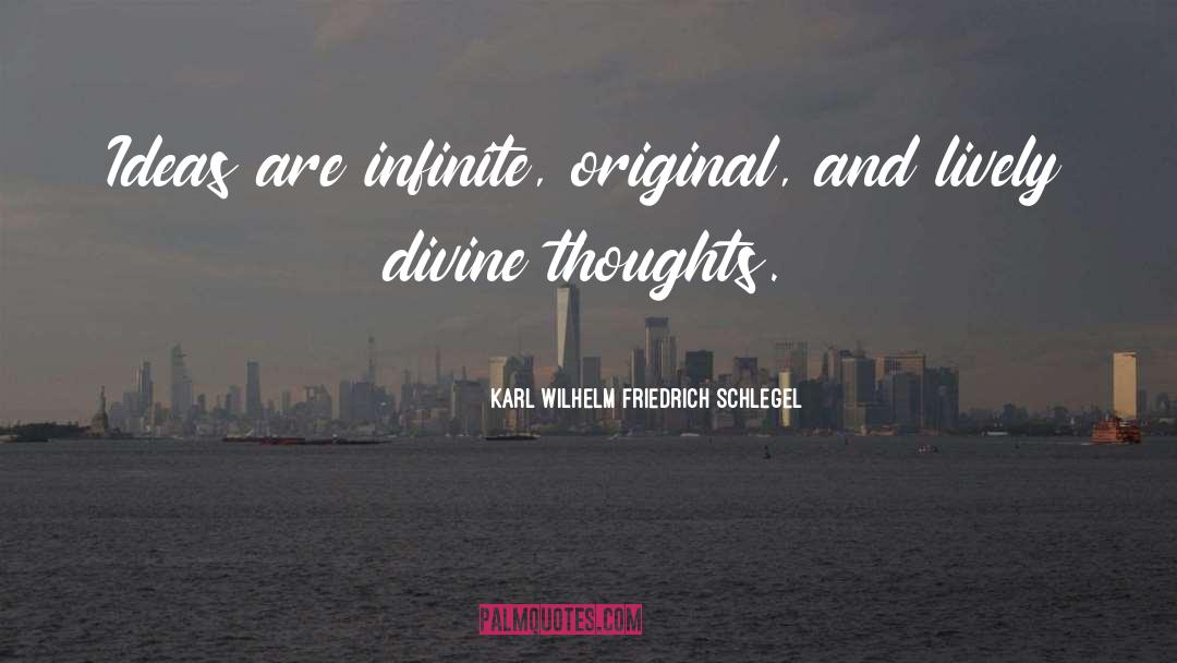 Feeling Infinite quotes by Karl Wilhelm Friedrich Schlegel