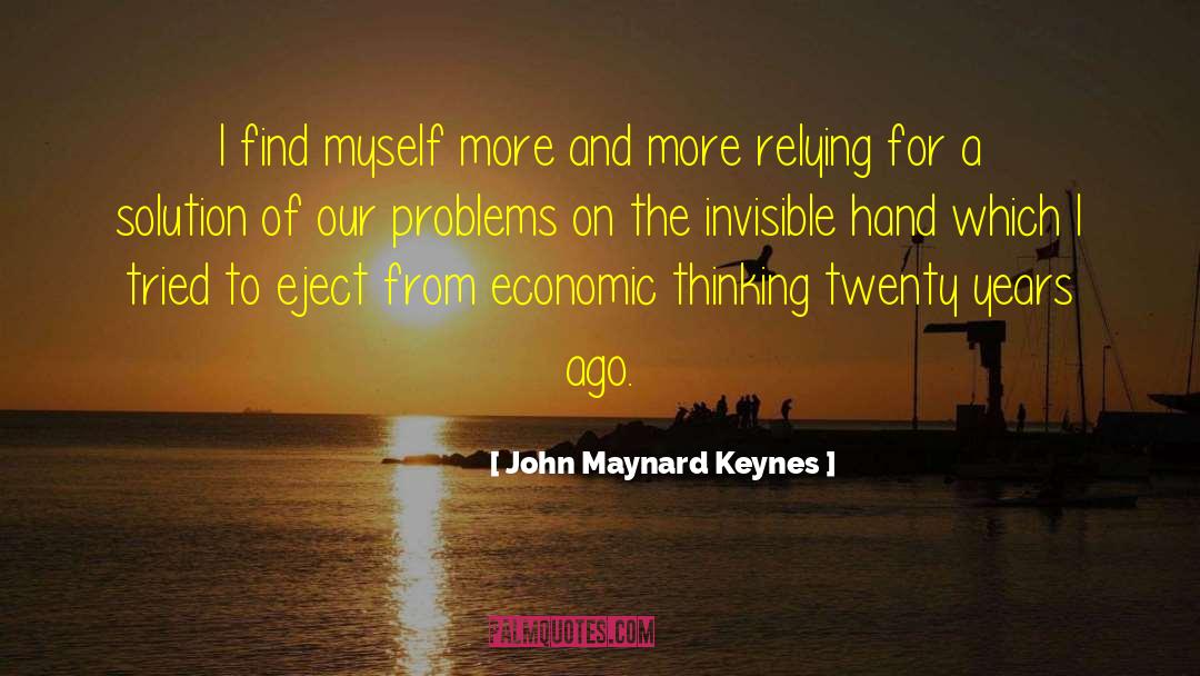 Feeling Invisible In A Relationship quotes by John Maynard Keynes