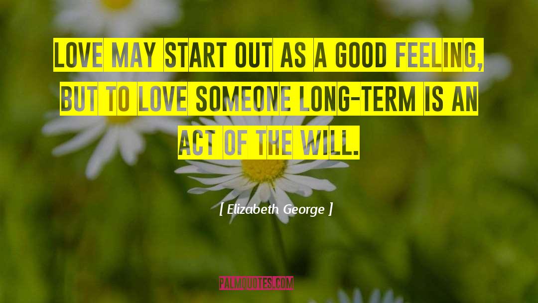 Feeling Invisible In A Relationship quotes by Elizabeth George