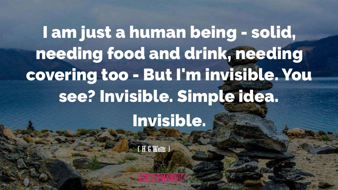 Feeling Invisible In A Relationship quotes by H.G.Wells
