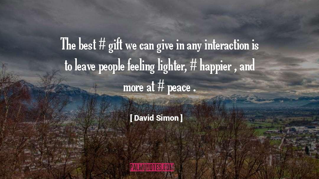 Feeling Lighter quotes by David Simon