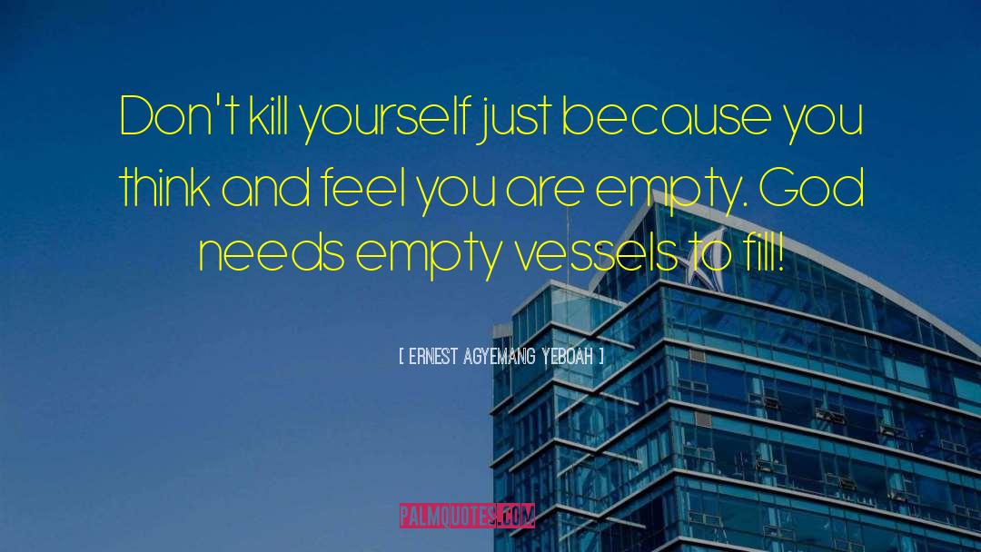 Feeling Lonely And Empty quotes by Ernest Agyemang Yeboah