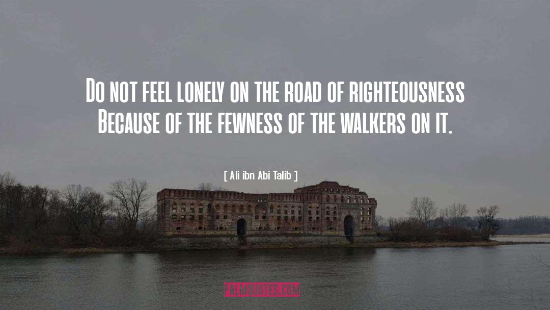 Feeling Lonely quotes by Ali Ibn Abi Talib