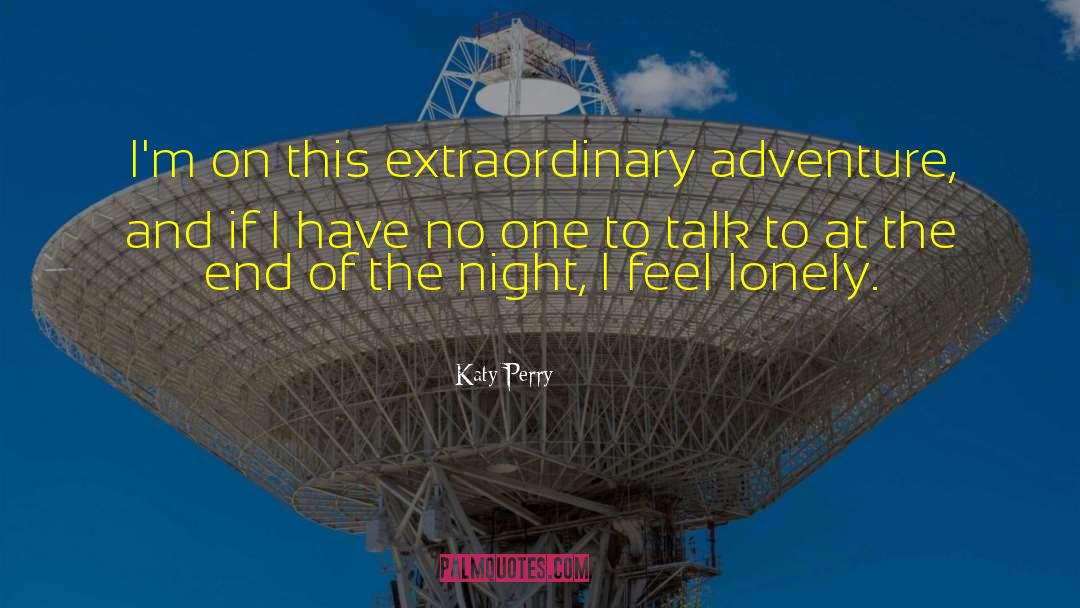 Feeling Lonely quotes by Katy Perry