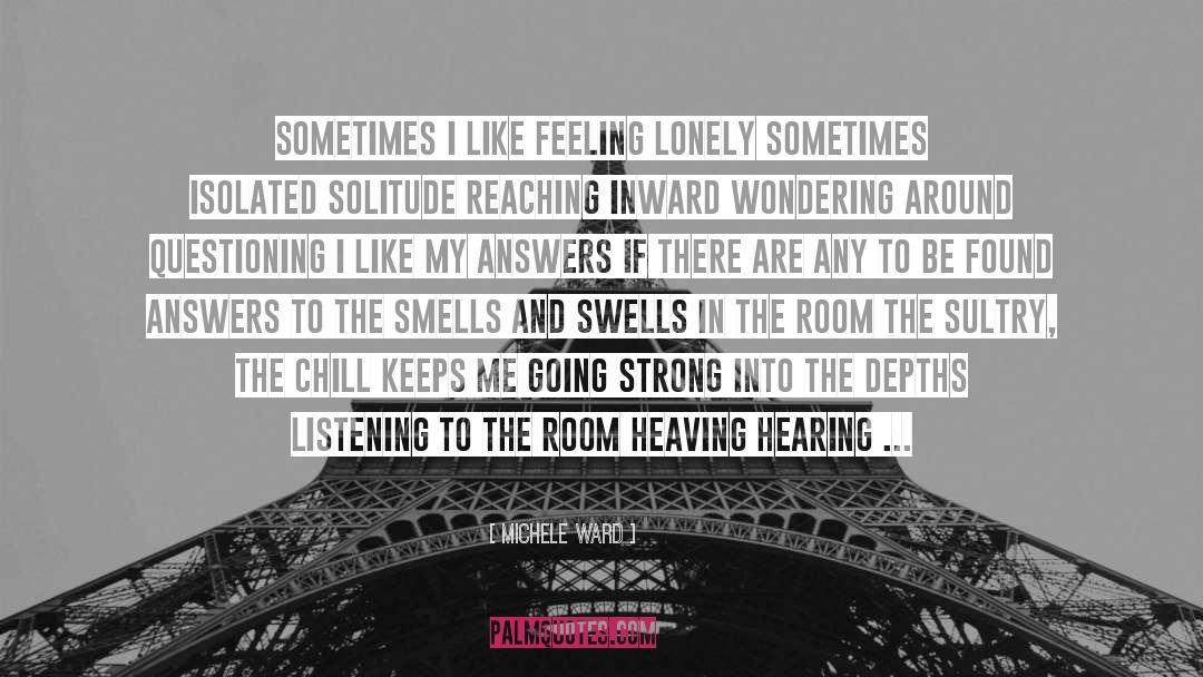 Feeling Lonely quotes by Michele Ward