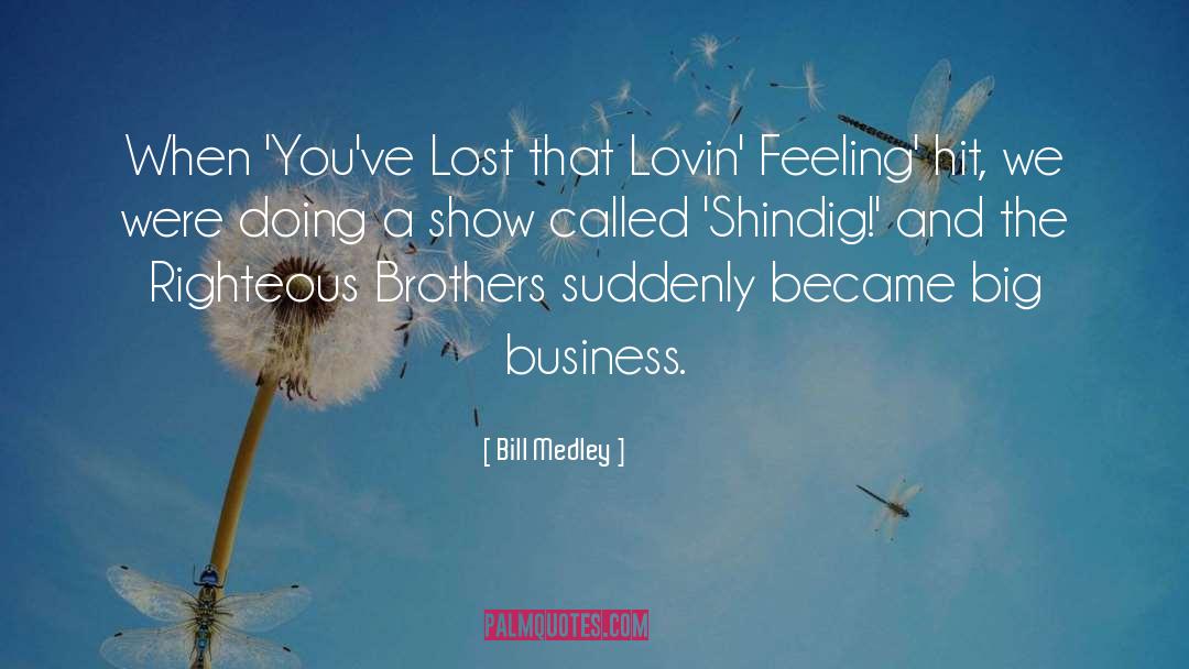 Feeling Lost quotes by Bill Medley