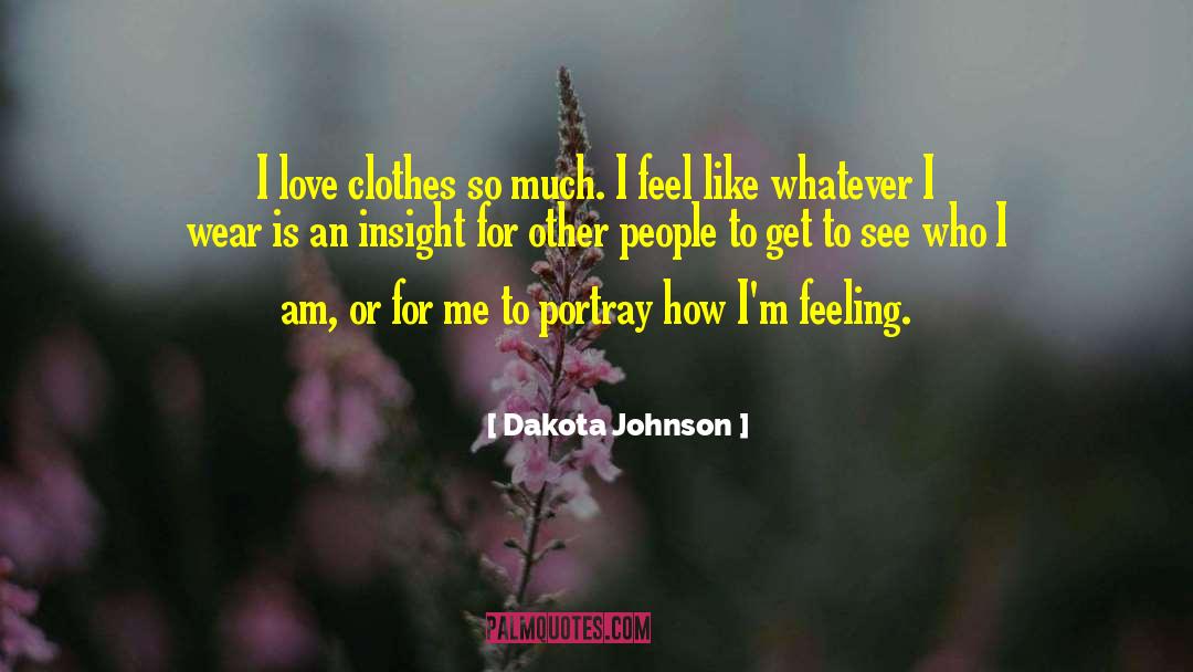 Feeling Love quotes by Dakota Johnson