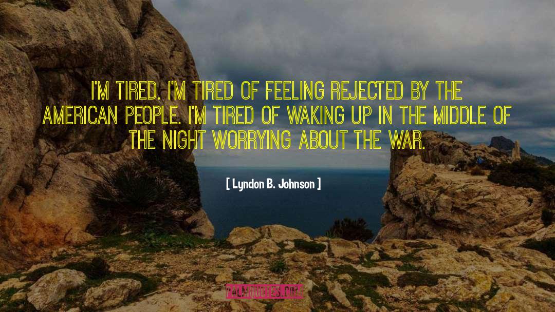 Feeling Of Entitlement quotes by Lyndon B. Johnson