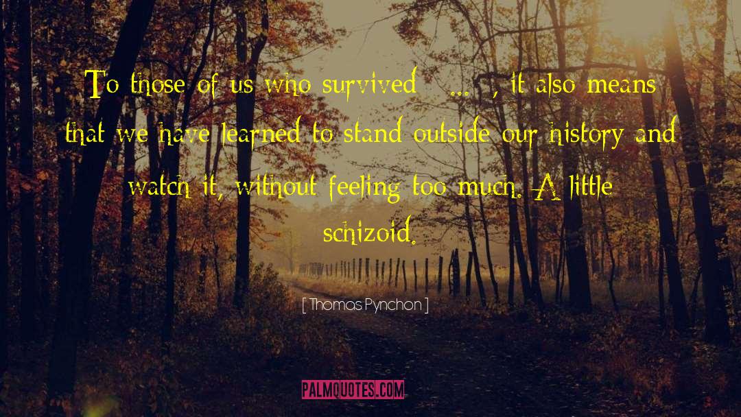 Feeling Of Home quotes by Thomas Pynchon