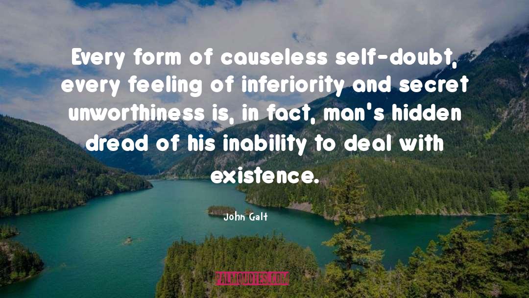 Feeling Of Inferiority quotes by John Galt